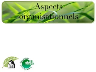 Aspects organisationnels 
