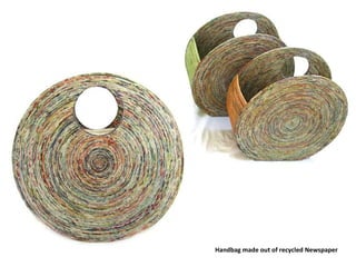 Handbag made out of recycled Newspaper
 