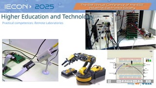 Higher Education and Technology
Practical competences: Remote Laboratories
 