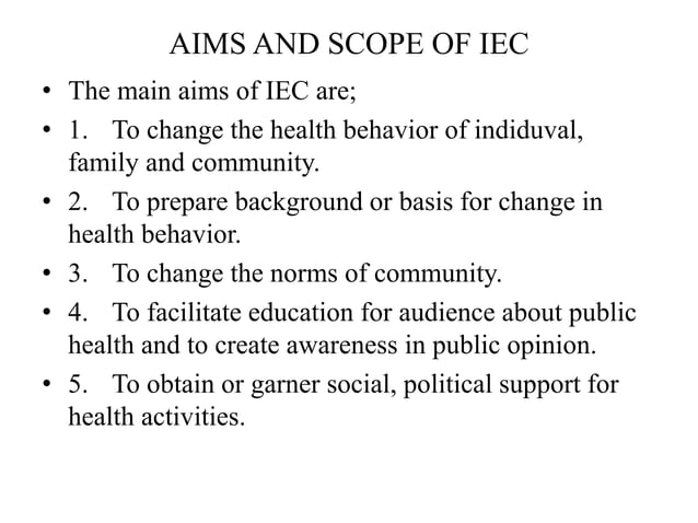 INFORMATION,EDUCATION AND COMMUNICATION(IEC) | PPTX | Healthcare ...