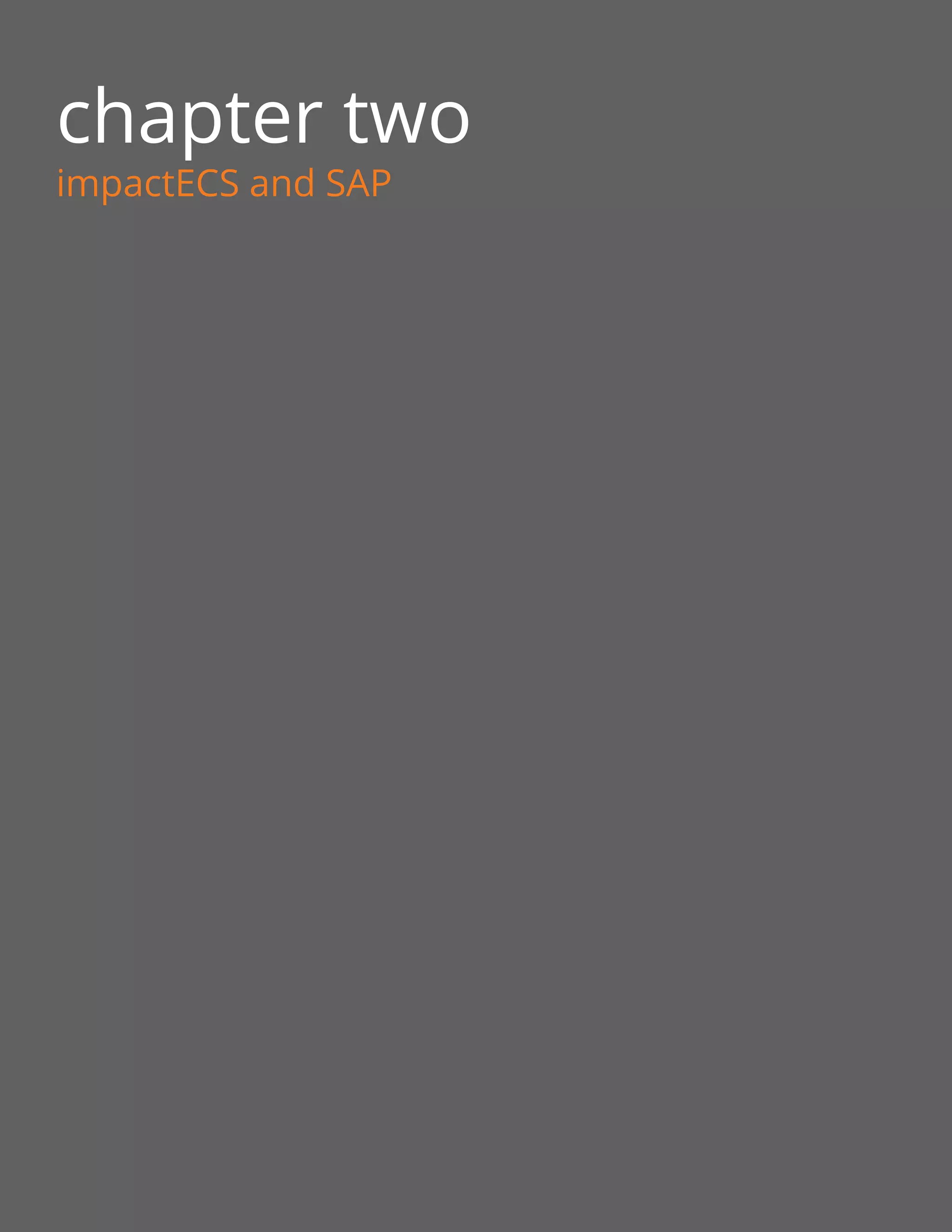 chapter two
impactECS and SAP
 