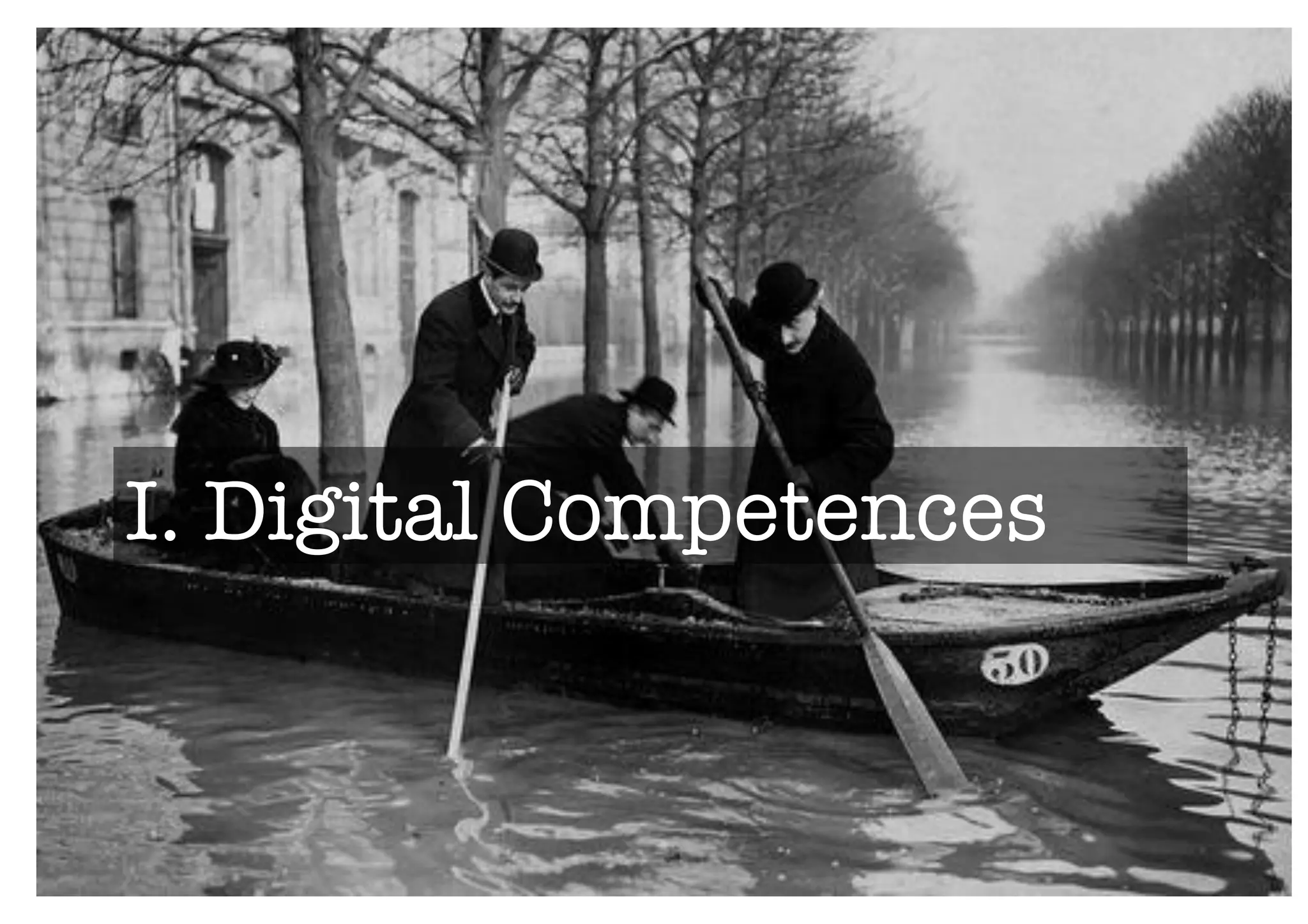 I. Digital Competences 
 