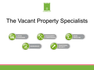 The Vacant Property Specialists
 