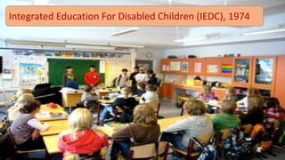 Integrated Education For Disabled Children (IEDC), 1974
 