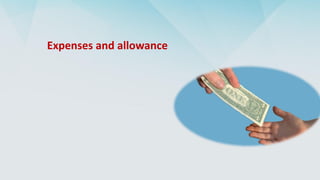 Expenses and allowance
 