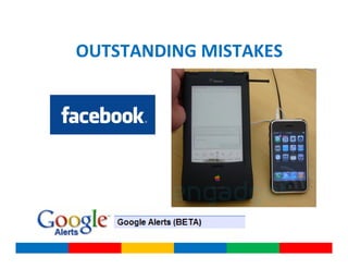 OUTSTANDING MISTAKES
 
