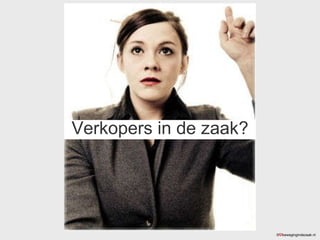 Verkopers in de zaak? ©  bewegingindezaak.nl 