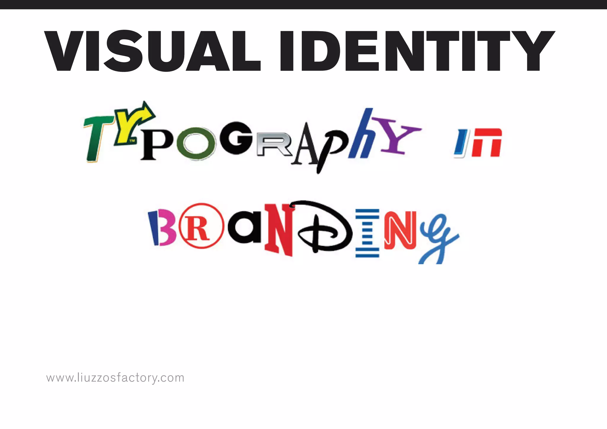 www.liuzzosfactory.com
VISUAL IDENTITY
 