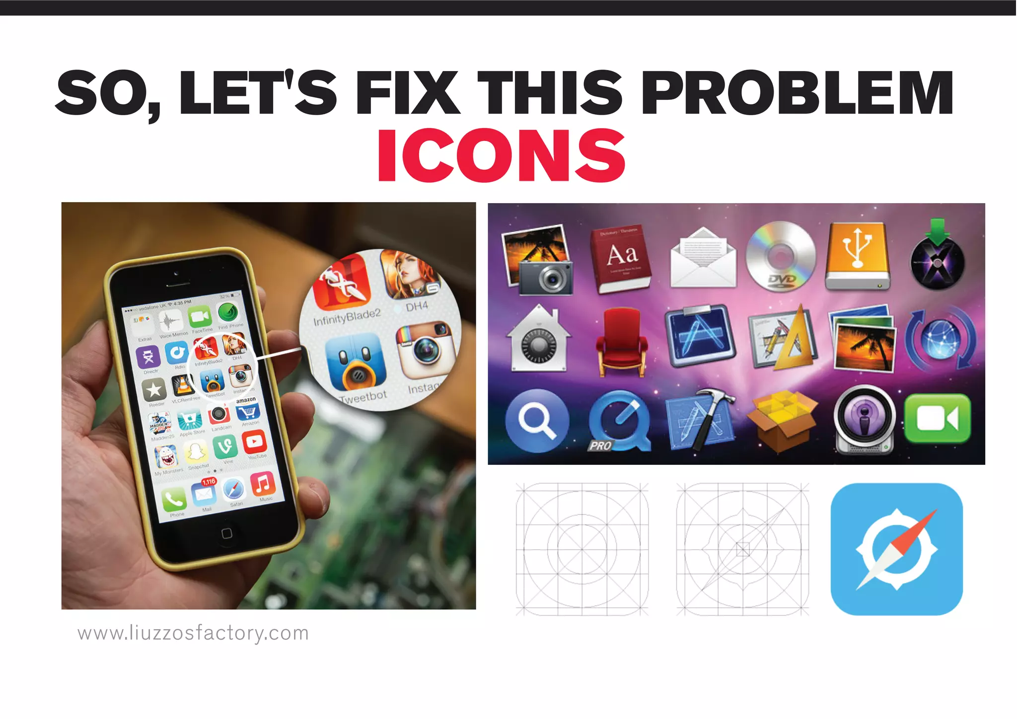 www.liuzzosfactory.com
SO, LET'S FIX THIS PROBLEM
ICONS
 