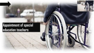 Appointment of special
education teachers
 