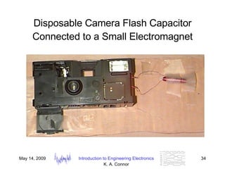 Disposable Camera Flash Capacitor Connected to a Small Electromagnet 