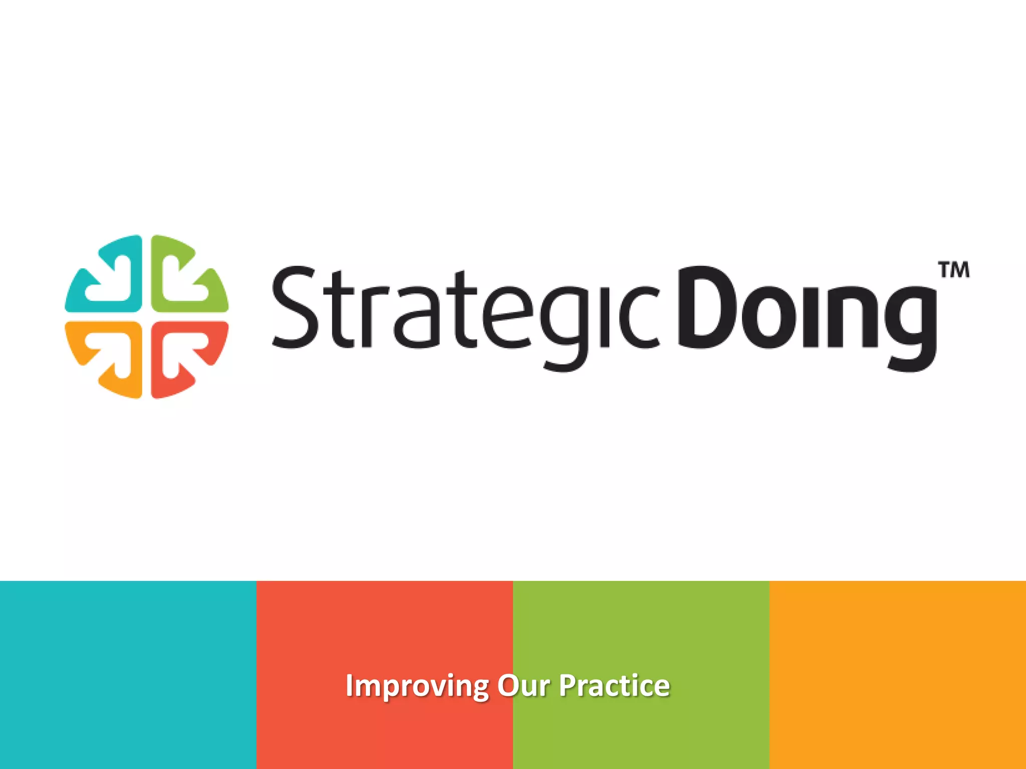 Improving Our Practice
 