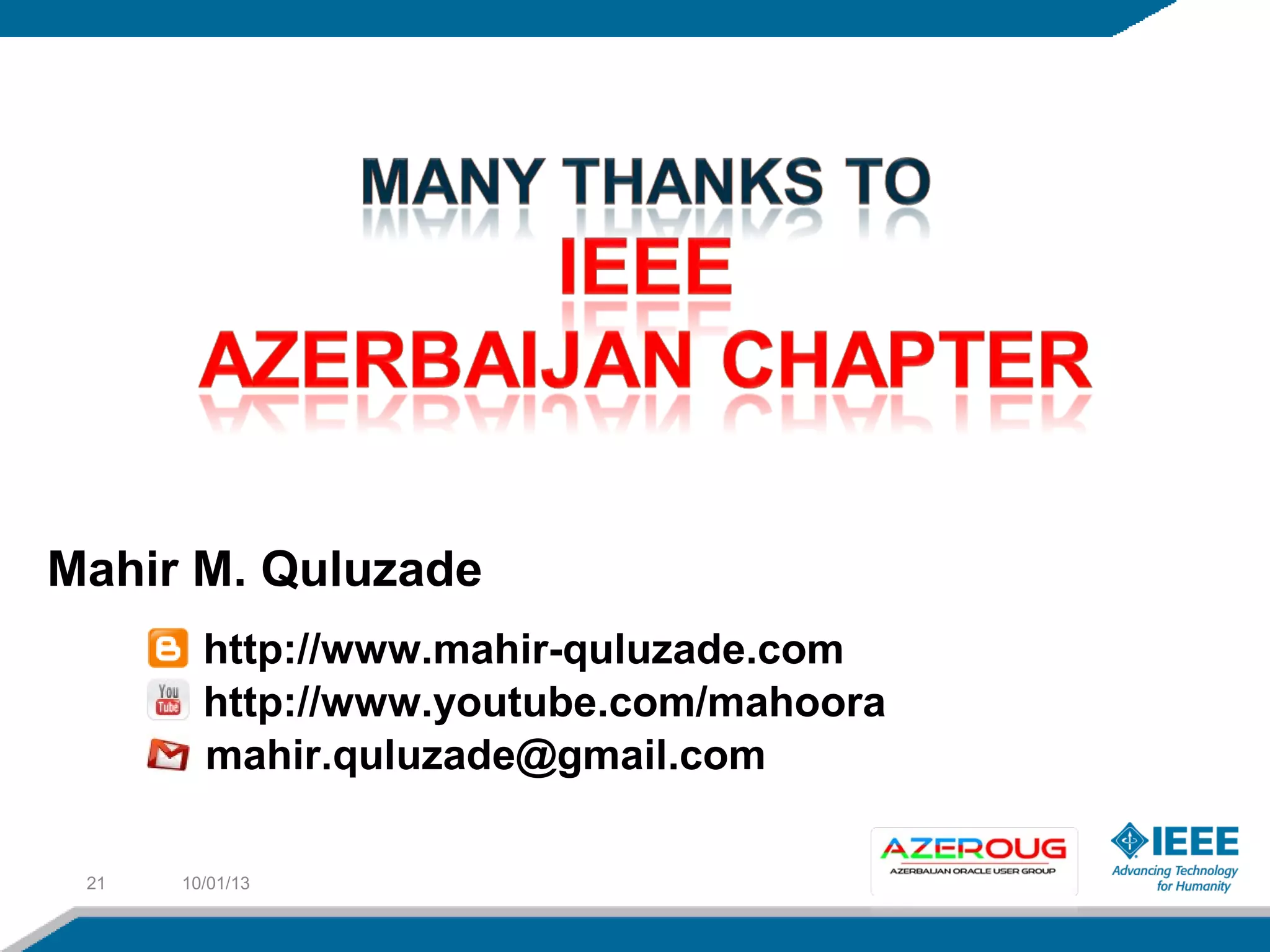 10/01/1321
mahir.quluzade@gmail.com
http://www.mahir-quluzade.com
http://www.youtube.com/mahoora
Mahir M. Quluzade
 