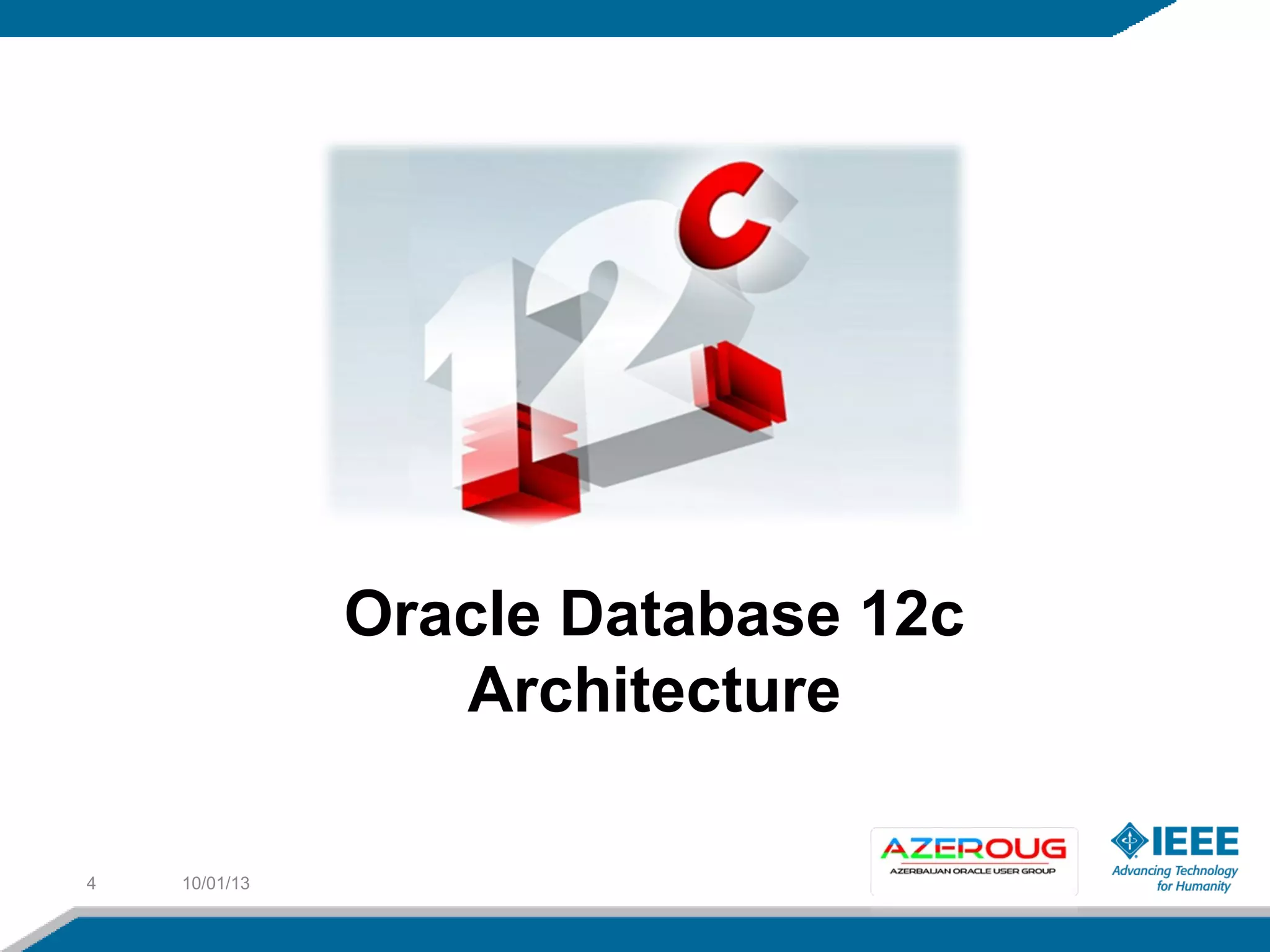 10/01/134
Oracle Database 12c
Architecture
 