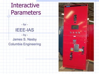 IEEE-IAS 2012.02.18 Presentation - Fire Pump Controllers - Interactive Parameters