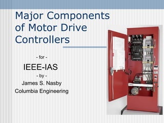 IEEE-IAS 2012.02.18 Presentation - Major Components of Fire Pump Controllers