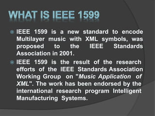 Ieee Encoding IEEE 1599 Music Encoding and Interaction | PPSX