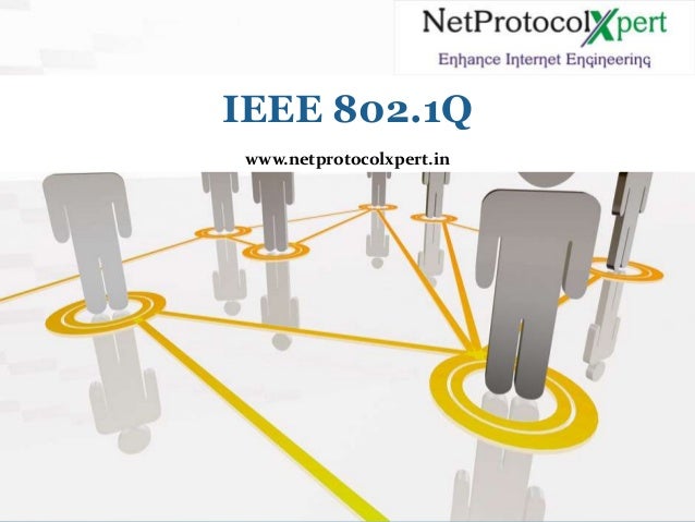 IEEE 802.1Q         IEEE 802.1Q