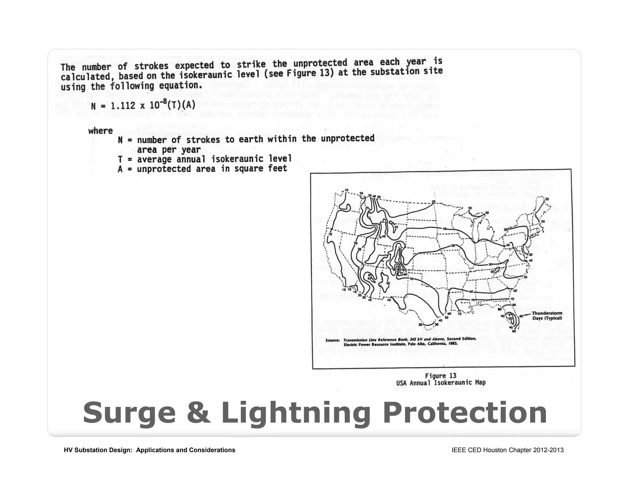 HV Substation Design: Applications and Considerations IEEE CED Houston Chapter 2012-2013
Surge & Lightning Protection
 