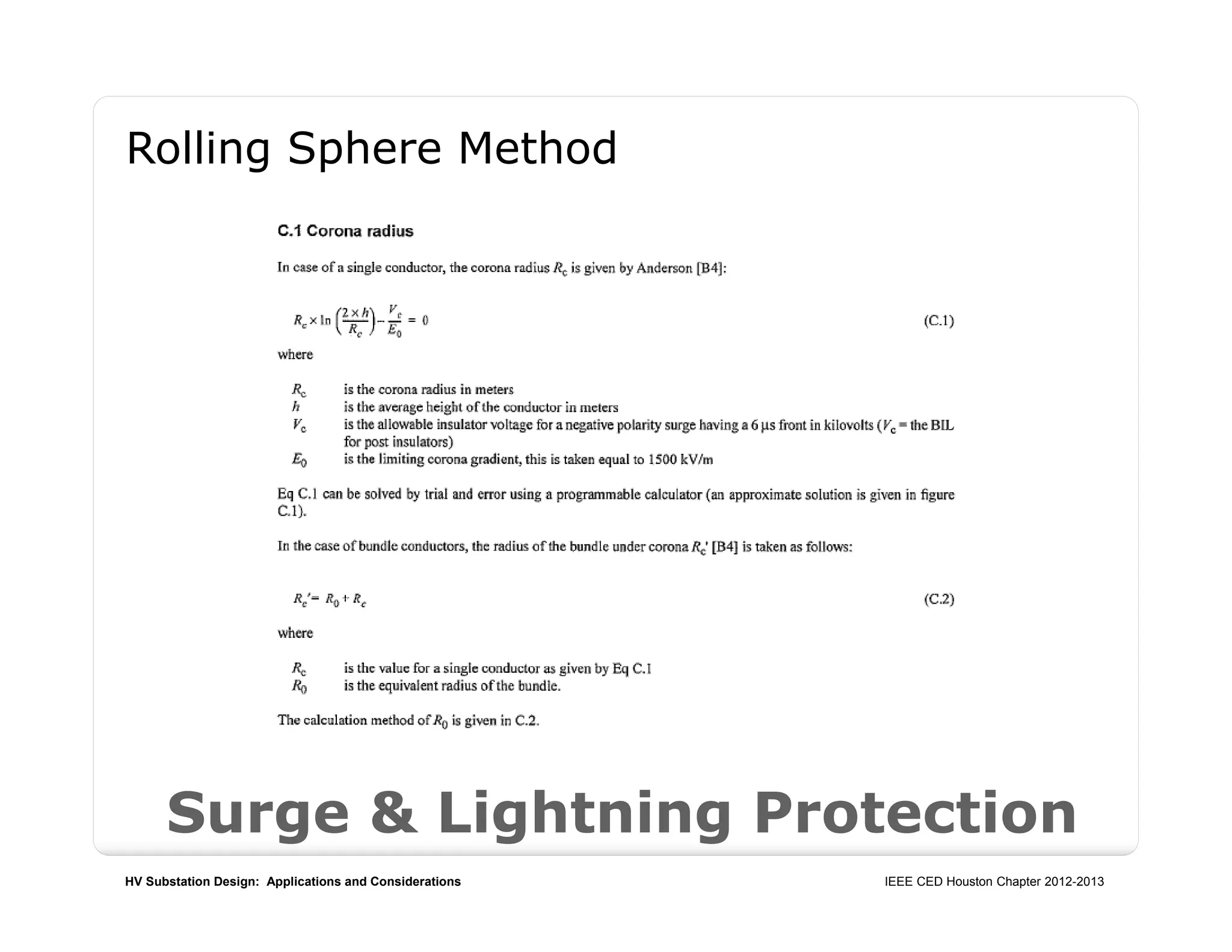 HV Substation Design: Applications and Considerations IEEE CED Houston Chapter 2012-2013
Surge & Lightning Protection
Rolling Sphere Method
 