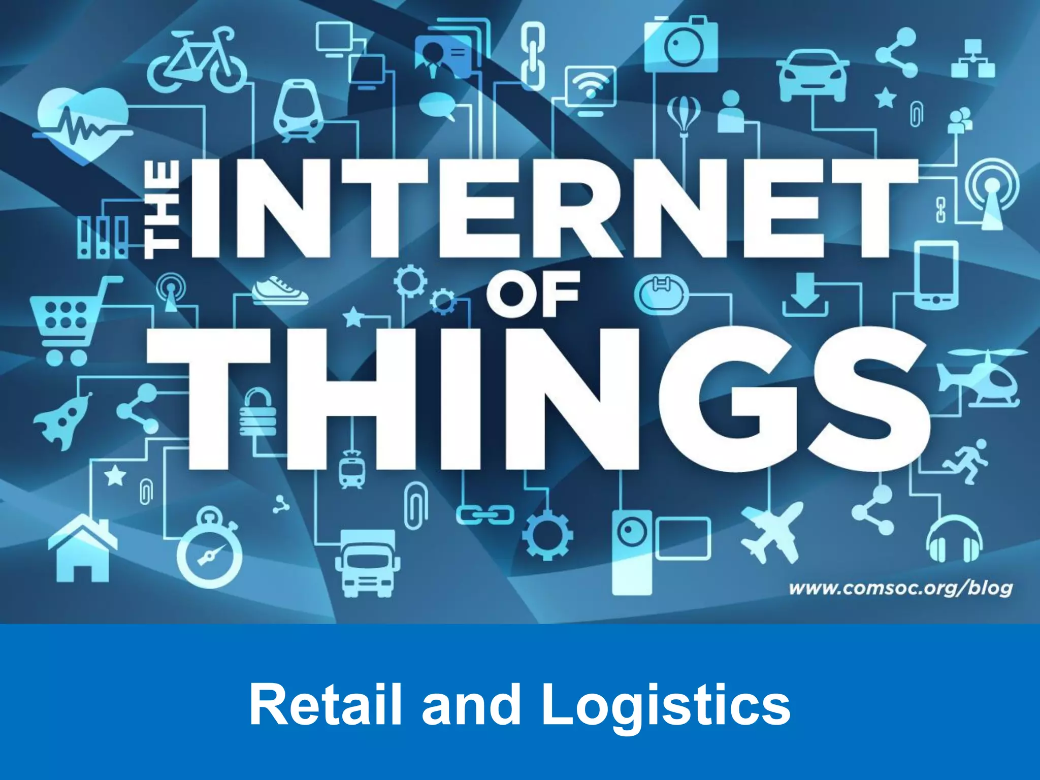 Retail and Logistics
 