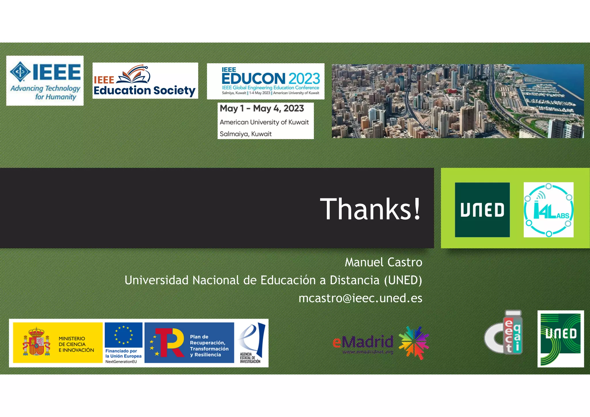 Thanks!
Manuel Castro
Universidad Nacional de Educación a Distancia (UNED)
mcastro@ieec.uned.es
 