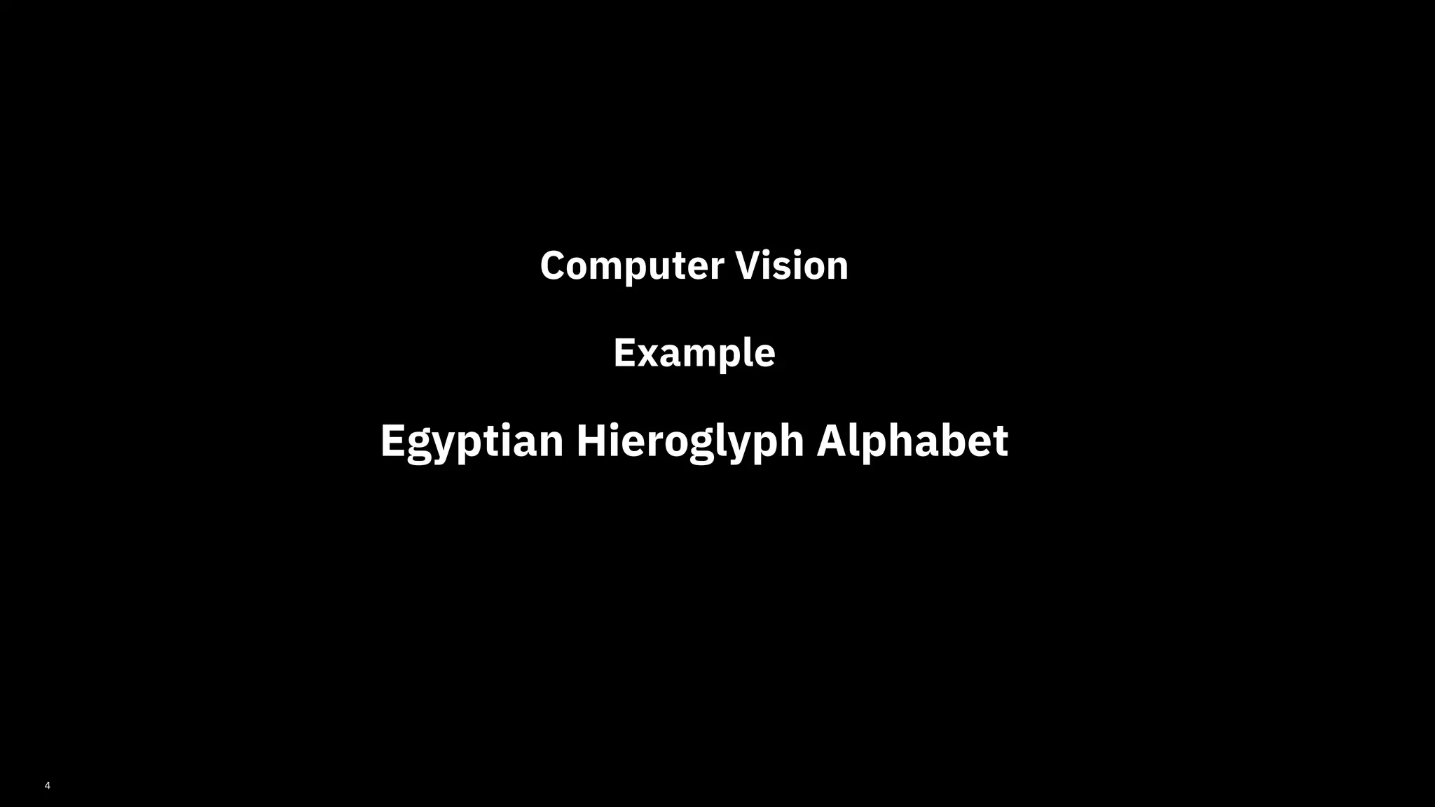 4 Computer Vision Example Egyptian Hieroglyph Alphabet 