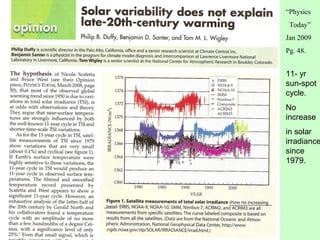 “Physics
Today”
Jan 2009
Pg. 48.
11- yr
sun-spot
cycle.
No
increase
in solar
irradiance
since
1979.
 