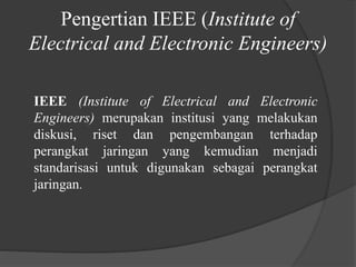 IEEE (Institute of Electrical and Electronic Engineers | PPTX