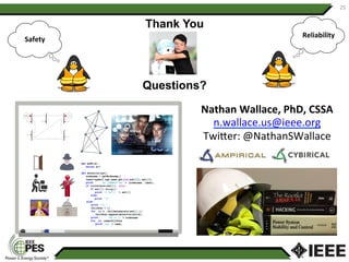 25	
Safety	
Nathan	Wallace,	PhD,	CSSA	
n.wallace.us@ieee.org	
Twi1er:	@NathanSWallace	
Questions?
Thank You
Reliability	
 