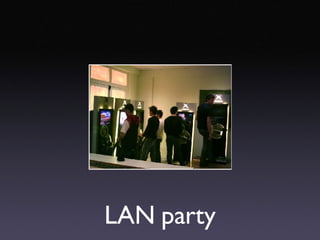 LAN party 