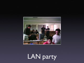 LAN party 