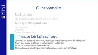 Immersive Job Taste
Traditional career
guidance
Trainee programs
and internships
 