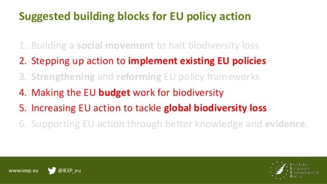 www.ieep.eu @IEEP_eu
2. Stepping up action to implement existing EU policies
• Fully implementing the Birds and Habitats D...