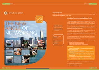 57IELA}}REPORT78
OPERATIONS SUMMITOPERATIONS SUMMIT
IELA}}REPORT7856
THE NEW
ANGLE OF
NETWORKING
UPCOMING EVENT
HONG KONG / January 28th
• 30th
2016
January 28th
• 30th
, 2016
HONG KONG
UPCOMING EVENT
For more information please contact
Elizabeth or Markus at the IELA
Secretariat:
Elizabeth@iela.org +
Markus@iela.org
IELA is proud to announce
a new event that will be
launched in Asia in January
of the year 2016 focus on
delivering more benefits
to our members.
Hong Kong Convention and Exhibition Centre
The IELA Operations Summit will provide a platform for operational staff of IELA Member
Companies. Following the spirit „Giving back benefits to members“ a target group of 100
professional individuals from the industry are invited to meet their peers from all over the globe
over a period of three days (registration cost & hotel accommodation of three nights at the
expense of IELA).
Hosted by the Hong Kong Convention and Exhibition Centre, this venue will provide a
spectacular environment for the delegates to meet, network, benchmark and for setting new
standards for the exhibition freight logistics industry.
The programme will include structured networking, workshops, educational seminars and
presentations of renowned guest speakers of the Trade Fair Business.
Participants will enjoy the sterling IELA mix of social- and industry related events, taking
advantage of all networking benefits, benchmarking amongst industry peers and entertaining
elements.
IELA has the ambition to connect to the Exhibition Industry like Exhibition Organisers, venue
Operators, Trade Associations and Exhibitors, and planning is underway to create a format for
interaction during the IELA Operations Summit.
IELA makes strong efforts on delivering Members Benefits to all corporation levels having
access to a full range of events:
> the annual Congress addresses CEOs and directors,
> the Winter Seminar targets the young professionals
> and the Operations Summit reaches out to the operational level.
How to participate:
> Registration will start online on June 29th
2015 (after a brief summary of the event
during the Organiser WG Report)
In only a few steps you can register your staff online:
1. Create a new account at https://ops.iela-events.com for the delegate who is going to
attend the OS 2016.
2. If you are under the first 100 registered accounts (first come – first served), you will
receive a confirmation via email by the IELA Secretariat with further information on the
registration procedure.
3. If you registered too late, you will be listed on a waiting list automatically.
> only 100 places are available (first come - first serve, one place per full member only)
> IELA will fund the registration fees as well as the hotel accommodation (3 nights).
IELA is very honored to launch this initiative as part of the 30th
Association Anniversary.
Let’s celebrate 30 years of delivering excellence.
Join us in Hong Kong in January 2016! t
 