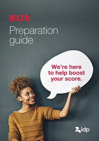 We’re here
to help boost
your score.
Preparation
guide
 