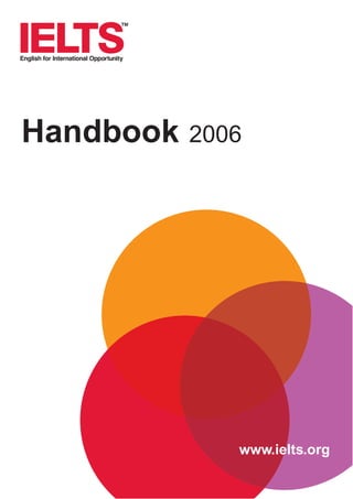 Handbook

2006

www.ielts.org

 