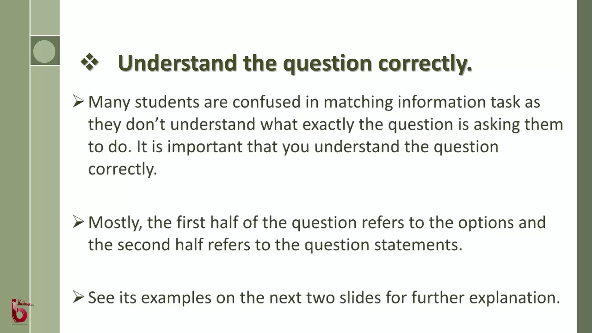  Understand the question correctly.
 