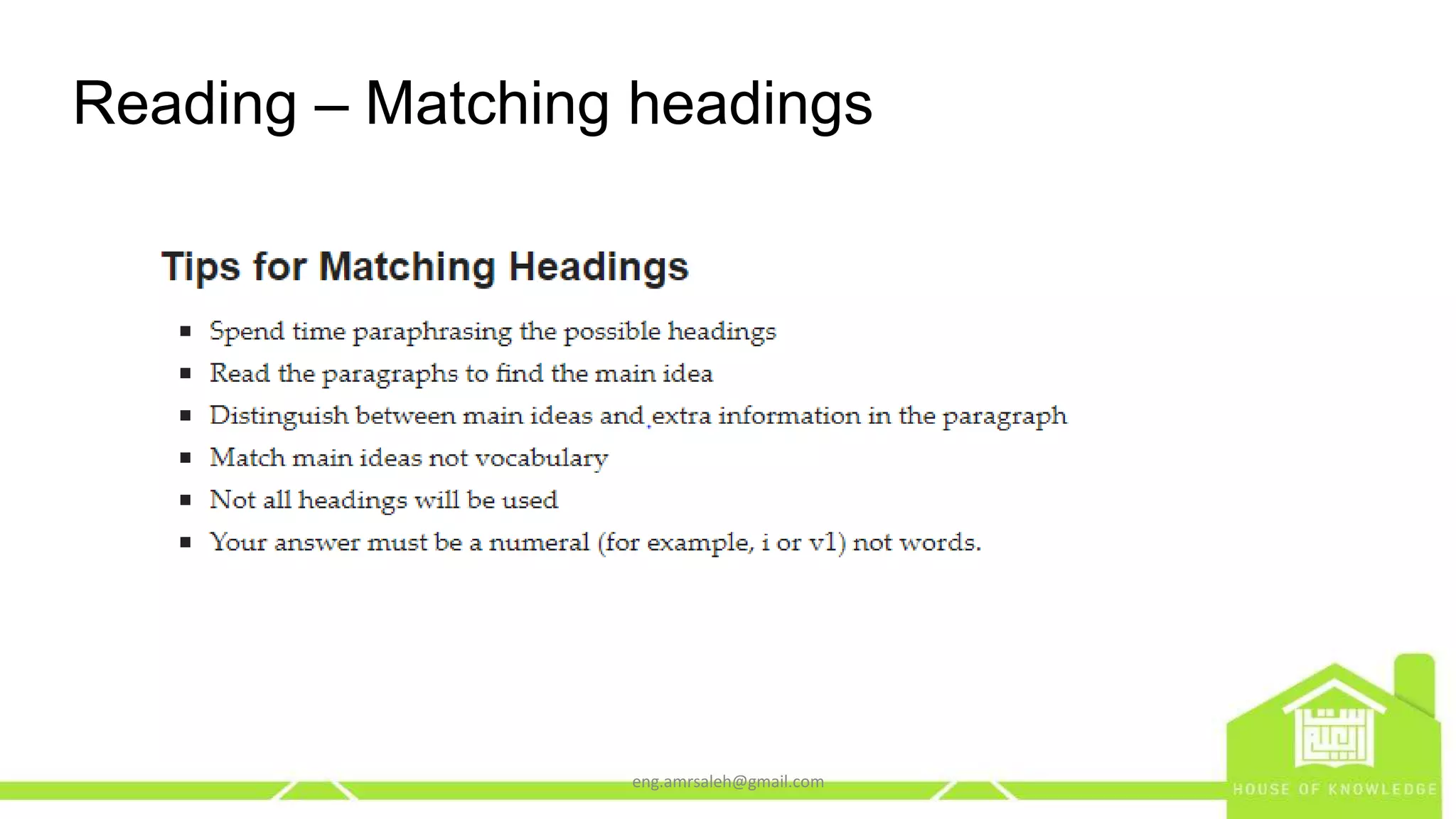 eng.amrsaleh@gmail.com
Reading – Matching headings
 