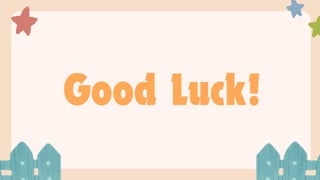 Good Luck!
 