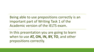 IELTS Writing Task 1 - Prepositions for IELTS Writing Task 1 Graphs | PPTX