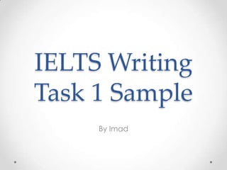 IELTS Writing
Task 1 Sample

 