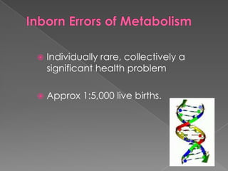 6 Inborn Error inborn error of metabolism | PPT