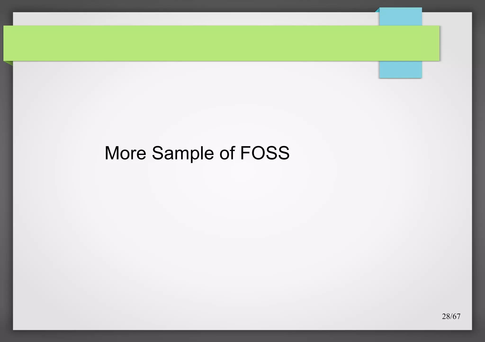 More Sample of FOSS

28/67

 