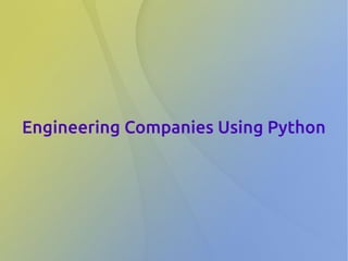 Python, the Language of Science and Engineering for Engineers | PPT