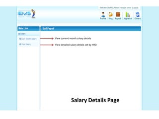View current month salary details
View detailed salary details set by HRD
Salary Details Page