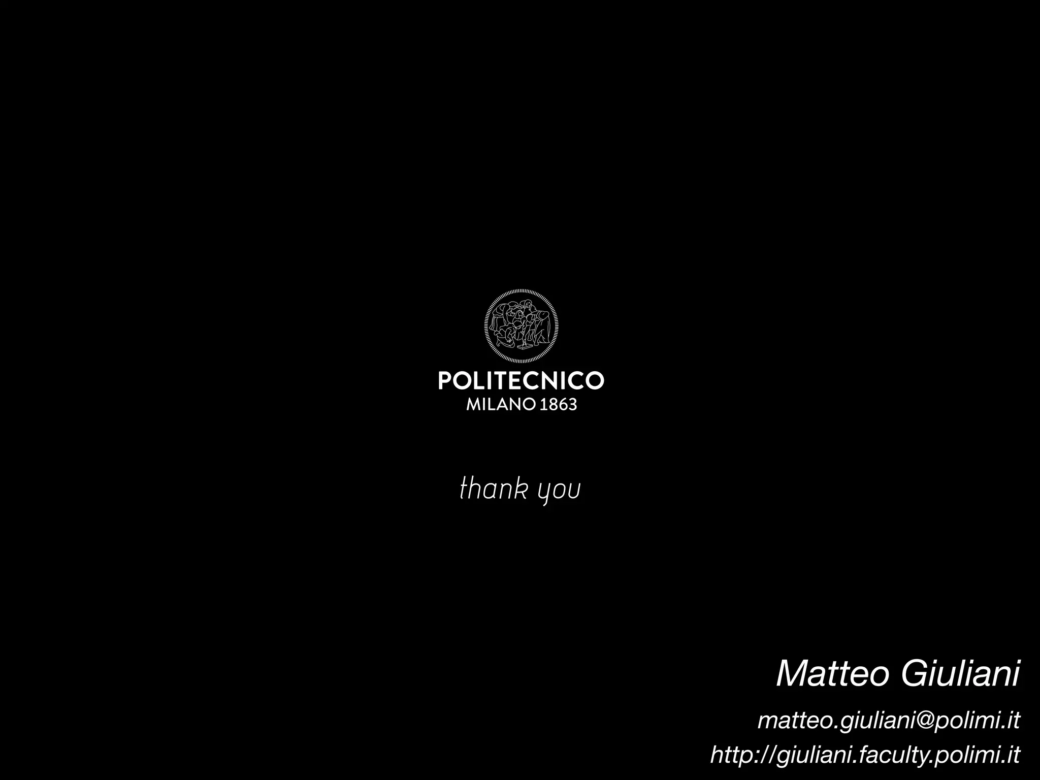 thank you
Matteo Giuliani
matteo.giuliani@polimi.it
http://giuliani.faculty.polimi.it
 