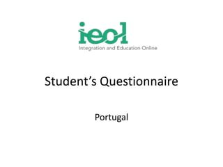 Student’sQuestionnaire Portugal 