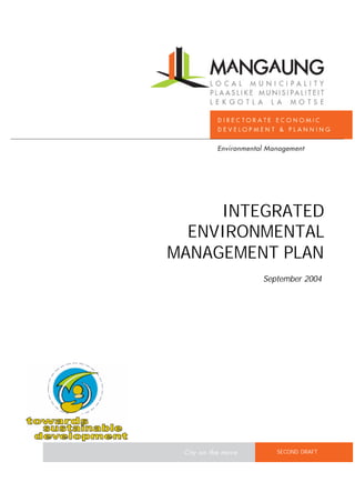 MLM Integrated Environmental Plan – Draft Report
August 2004 © Copyright Reserved
Page 1 of 69
INTEGRATED
ENVIRONMENTAL
MANAGEMENT PLAN
September 2004
SECOND DRAFT
 