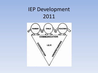 IEP Development 2011 